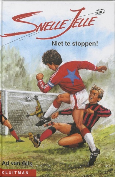 Snelle Jelle. Niet te stoppen! - Ad van Gils (ISBN 9789020644982)