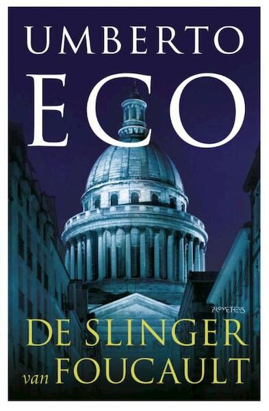 De slinger van Foucault - Umberto Eco (ISBN 9789044618679)