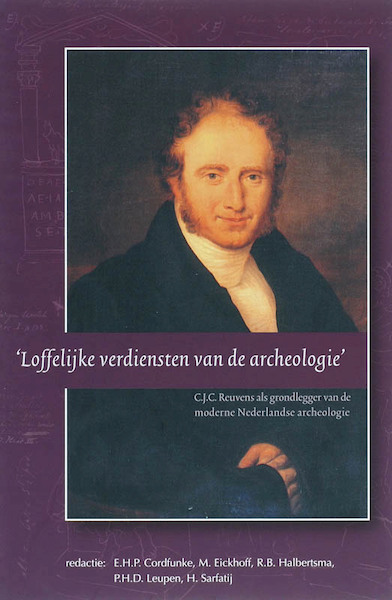 Loffelijke verdiensten van de archeologie - (ISBN 9789065509857)