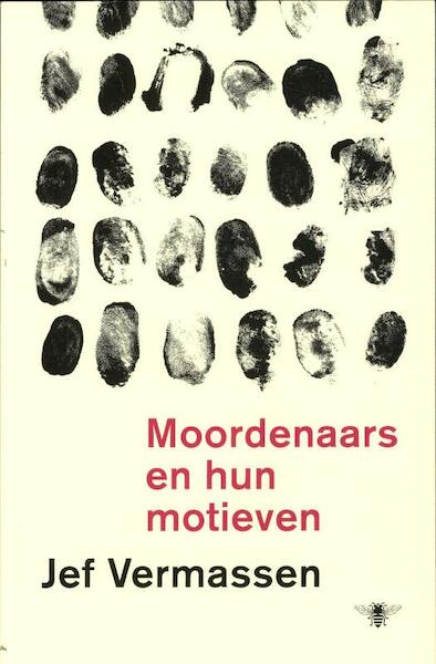 Moordenaars en hun motieven - Jef Vermassen (ISBN 9789085422464)