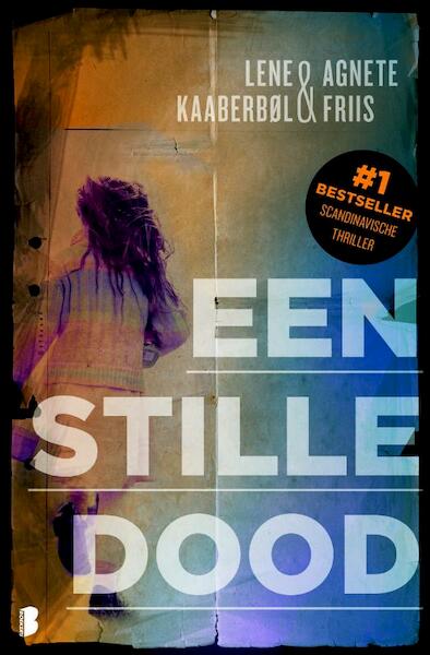 Stille dood - Lene Kaaberboel, Agnete Friis (ISBN 9789022562703)