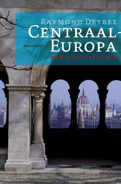 Centraal-Europa - Raymond Detrez (ISBN 9789089242259)