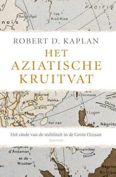 Het Aziatische kruitvat - Robert Kaplan (ISBN 9789000334926)