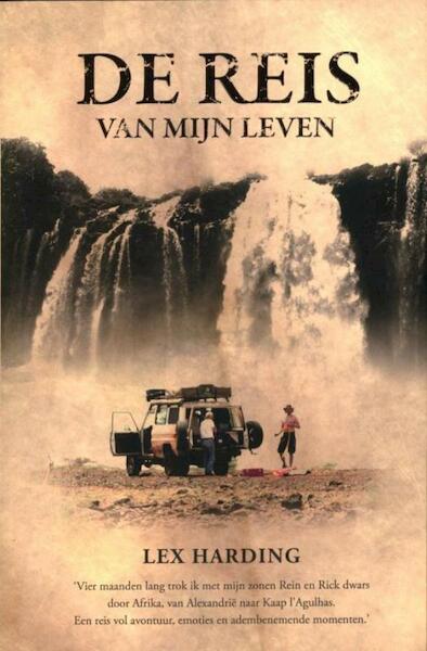 De reis van mijn leven - gesigneerde editie - Lex harding (ISBN 9789089751928)