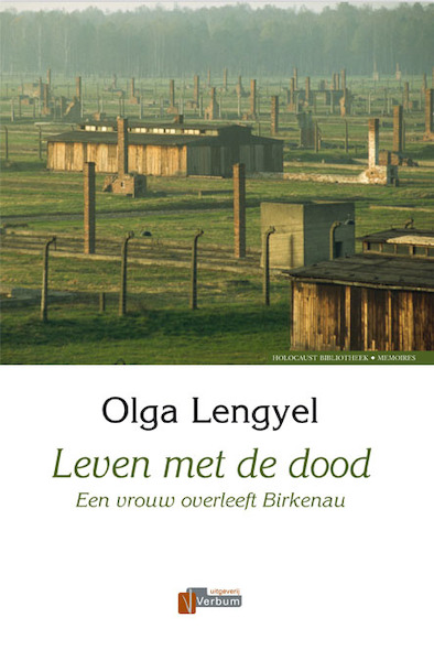 Leven met de dood - O. Lengyel (ISBN 9789080885851)