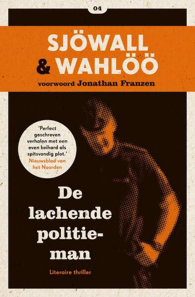 De lachende politieman - Maj Sjöwall, Per Wahlöö (ISBN 9789046113844)