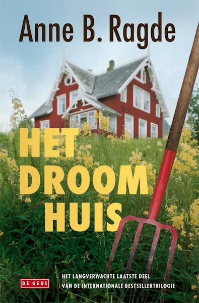 Het droomhuis - Anne B. Ragde (ISBN 9789044512427)