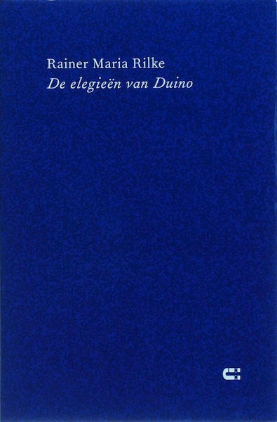 De elegieen van Duino - Rainer Maria Rilke (ISBN 9789074328982)