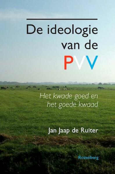 De ideologie van de PVV - Jan Jaap de Ruiter (ISBN 9789036102841)