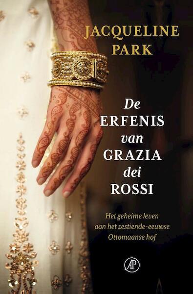 De erfenis van Grazia dei Rossi - Jacqueline Park (ISBN 9789029503716)