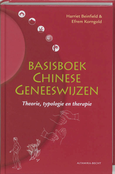 Basisboek Chinese geneeswijzen - Harriet Beinfield, Efrem Korngold (ISBN 9789069635019)