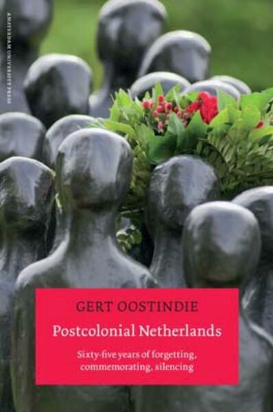 Postcolonial Netherlands - Gert Oostindie (ISBN 9789048514021)