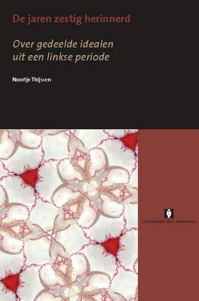 De jaren zestig herinnerd - Noortje Thijssen (ISBN 9789056297121)