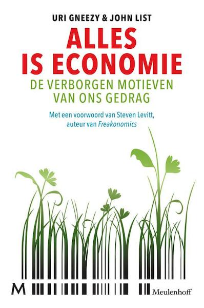 Alles is economie - Uri Gneezy, John List (ISBN 9789029089890)