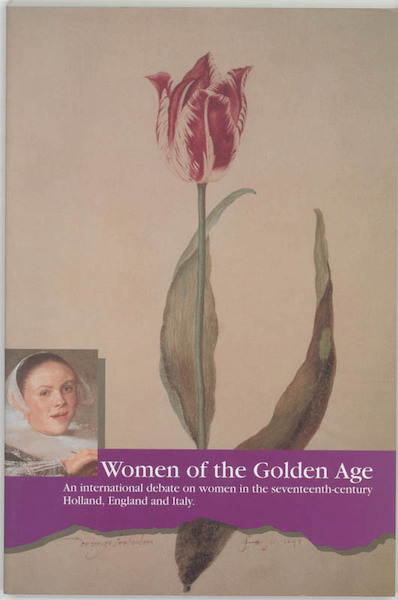 Women of the Golden Age - Els Kloek, Nicole Teeuwen, Marijke Huisman (ISBN 9789065503831)