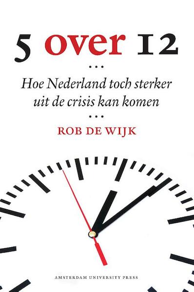 Vijf over twaalf (5 over 12) - Rob de Wijk (ISBN 9789089644275)