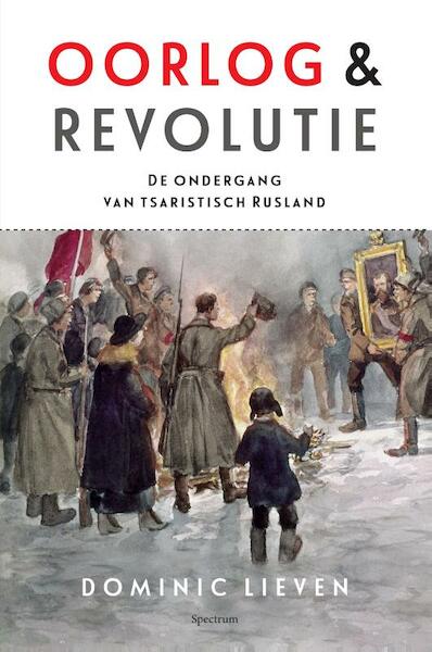 Oorlog & revolutie - Dominic Lieven (ISBN 9789000340477)