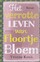 Het verrotte leven van Floortje Bloem