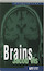 Brains