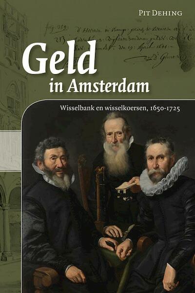 Geld in Amsterdam - Pit Dehing (ISBN 9789087043117)