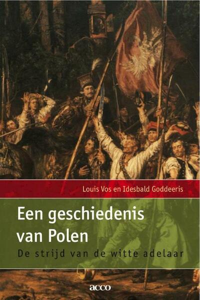 Een geschiedenis van Polen - Louis Vos, Idesbald Goddeeris (ISBN 9789033497803)