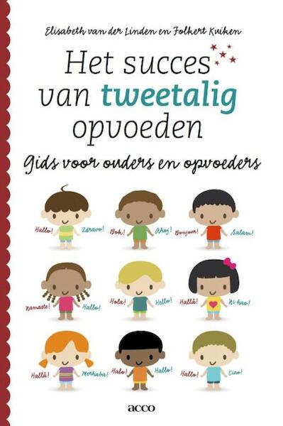 Het succes van tweetalig opvoeden - Elisabeth van der Linden, Folkert Kuiken (ISBN 9789033496516)