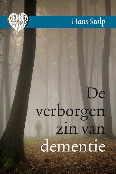 De verborgen zin van dementie - Hans Stolp (ISBN 9789020211467)