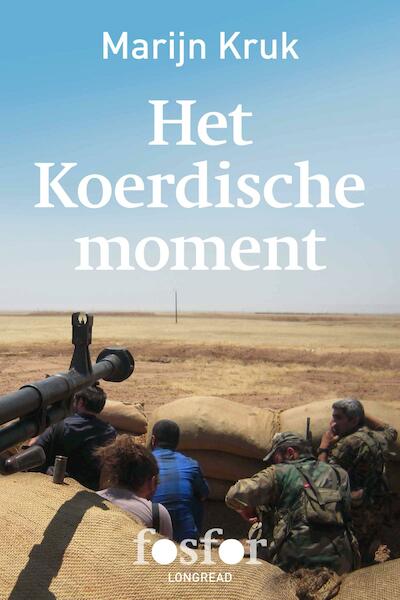 Het Koerdische moment - Marijn Kruk (ISBN 9789462251724)