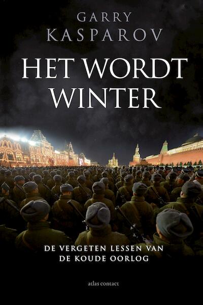 Het wordt winter - Garry Kasparov (ISBN 9789045030418)