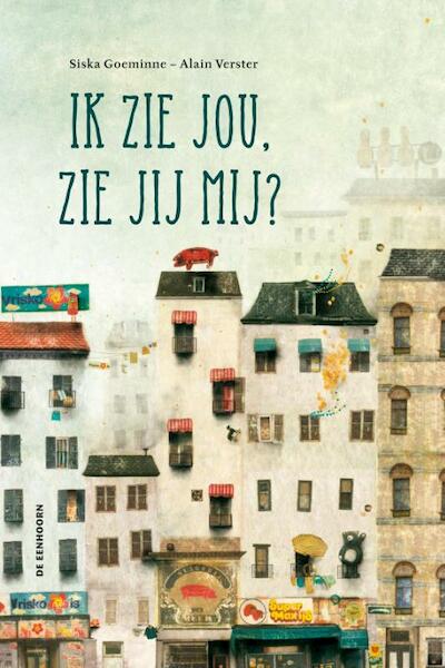 Ik zie jou, zie jij mij ? - Siska Goeminne (ISBN 9789462910584)