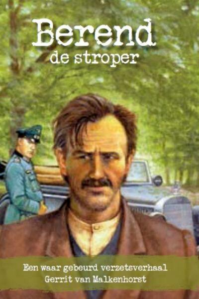 Berend de Stroper - Gerrit van Malkenhorst (ISBN 9789033608414)