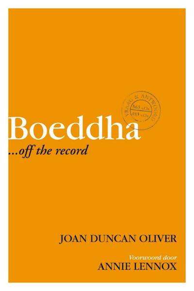 Boeddha ...off the record - Joan Duncan Oliver, Annie Lennox (ISBN 9789045311975)