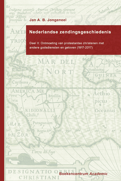 Nederlandse zendingsgeschiedenis II - Jan A.B. Jongeneel (ISBN 9789023956501)