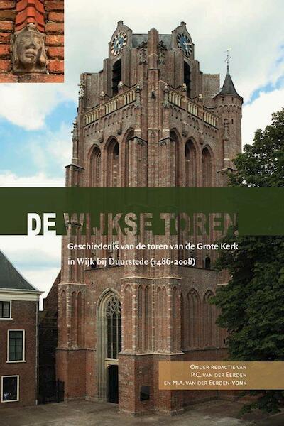 De Wijkse toren - (ISBN 9789087040550)
