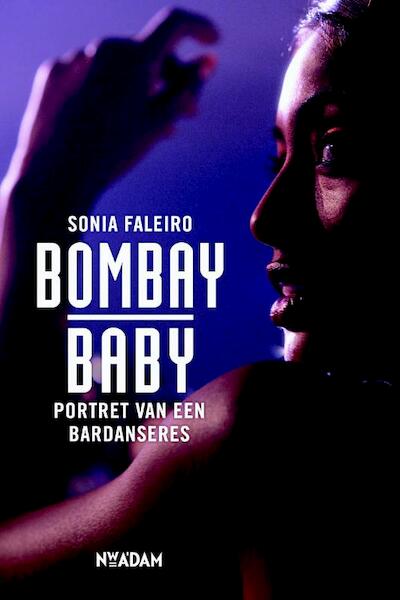 Bombay Baby - Sonia Faleiro (ISBN 9789046811047)