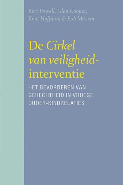 De cirkel van veiligheid-interventie - Bert Powell (ISBN 9789057124334)