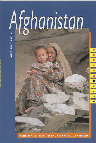 Afghanistan - W. Vogelsang (ISBN 9789068323979)
