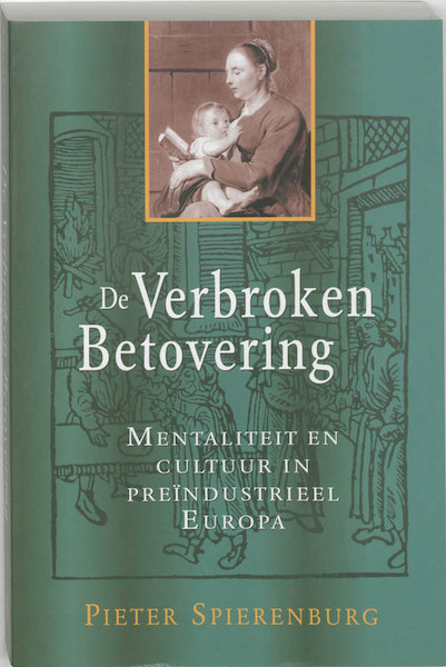 De verbroken betovering - P. Spierenburg (ISBN 9789065500427)
