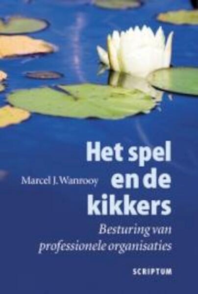 Het spel en de kikkers - M.J. Wanrooy (ISBN 9789055946273)