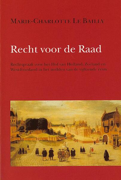 Recht voor de Raad - M.-C. le Bailly (ISBN 9789070403508)