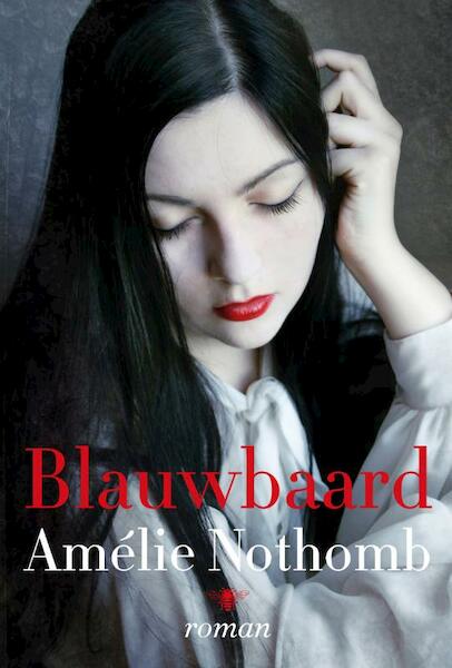 Blauwbaard - Amelie Nothomb (ISBN 9789085424482)