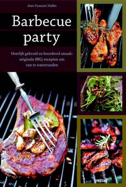 Barbecue party - Jean-Francois Mallet, Jean-François Mallet (ISBN 9789044726718)