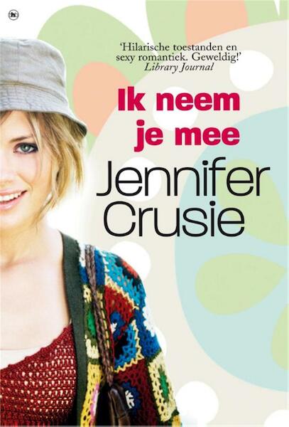 Ik neem je me - Jennifer Crusie (ISBN 9789044336474)