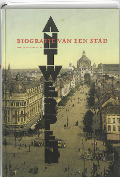 Antwerpen - Inge Bertels, Bert de Munck, Herman van Goethem (ISBN 9789085421290)