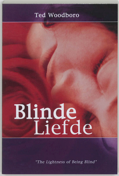 Blinde liefde - T. Woodboro (ISBN 9789051790924)