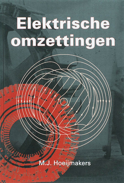 Elektrische omzettingen - M.J. Hoeijmakers (ISBN 9789065621573)