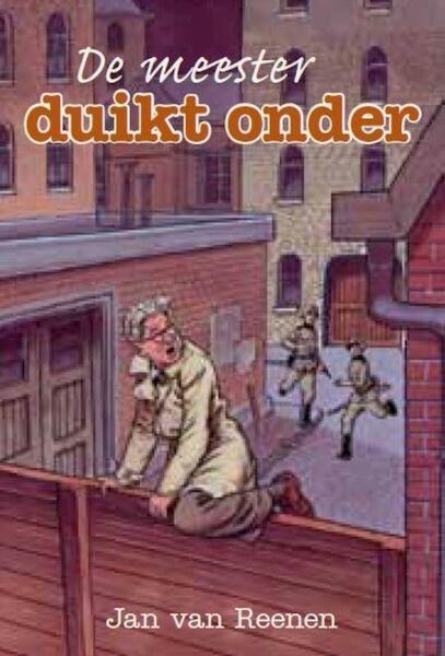 De meester duikt onder - Jan van Reenen (ISBN 9789462788565)