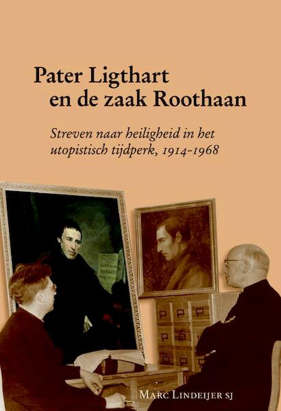 Pater Ligthart en de zaak Roothaan - Marc Lindeijer SJ (ISBN 9789087041397)