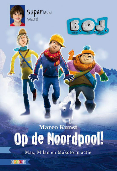 Op de Noordpool! - Marco Kunst (ISBN 9789048711772)