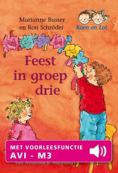 Feest in groep drie - Marianne Busser, Ron Schröder (ISBN 9789000326716)